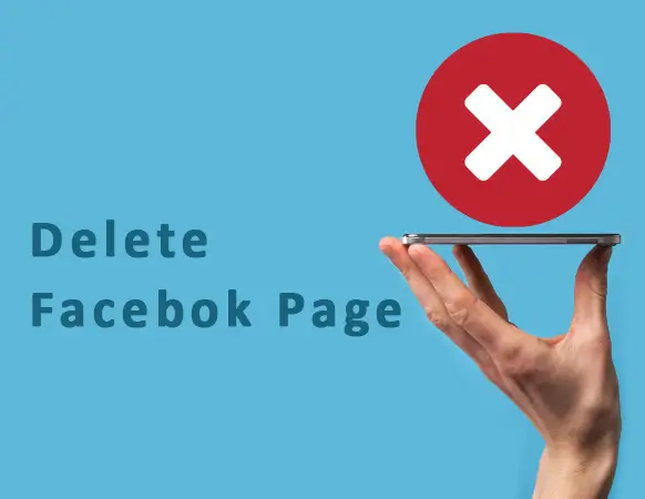 How Can You Delete A Facebook Business Page?