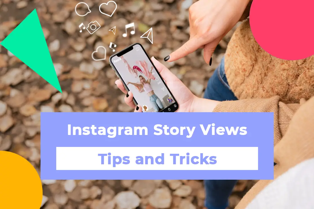 The Ultimate Guide to boosting your Instagram Story Views