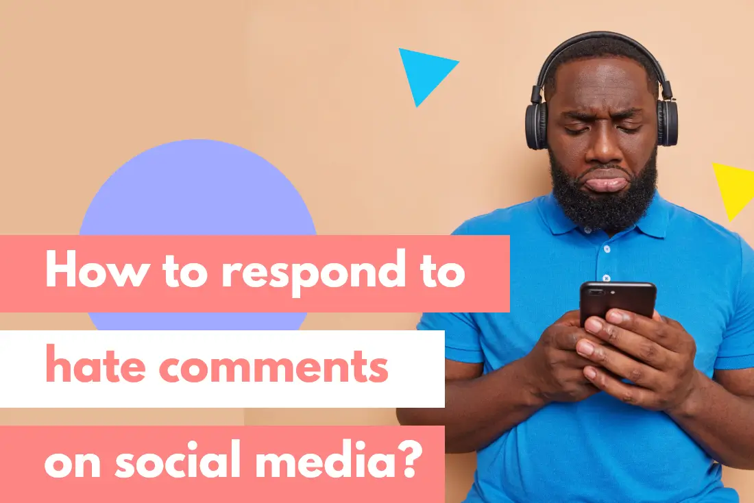 How to Respond to Hate Comments on Social Media