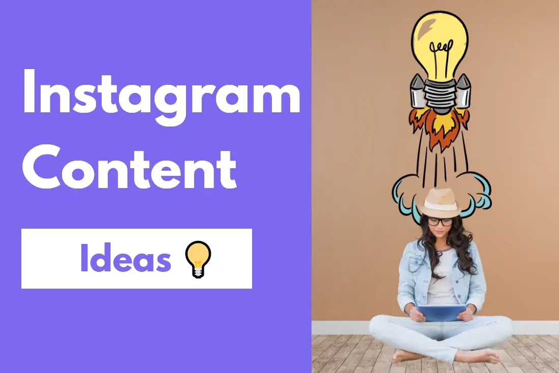 40+ Instagram content Ideas any Brand Can Use