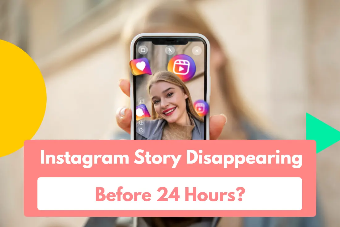 Why Did My Instagram Story Disappear Before 24 Hours?